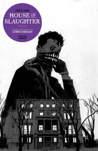 House of Slaughter Pen & Ink #1 Cover A
