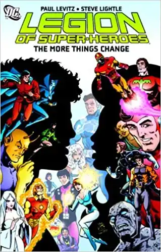 Legion of Super-Heroes: The More Things Change